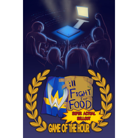 Will Fight for Food: Super Actual Sellout: Game of the Hour (PC - Steam elektronikus játék licensz)