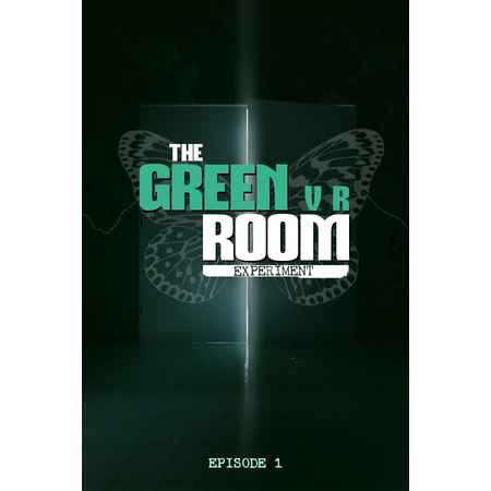The Green Room Experiment - Episode 1 VR