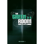 The Green Room Experiment - Episode 1 VR