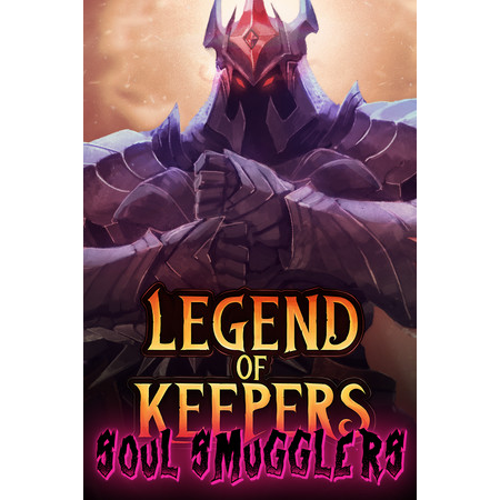 Legend of Keepers: Soul Smugglers