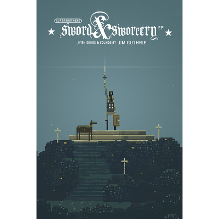 Superbrothers: Sword & Sworcery EP