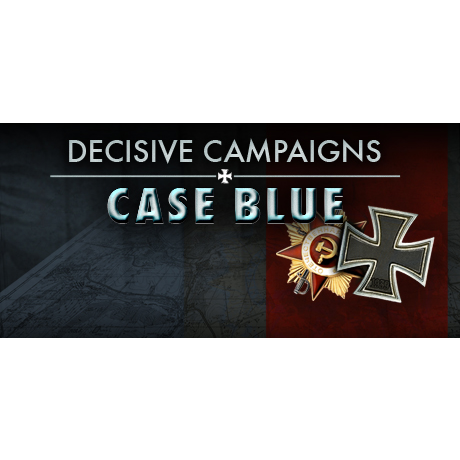 Decisive Campaigns: Case Blue