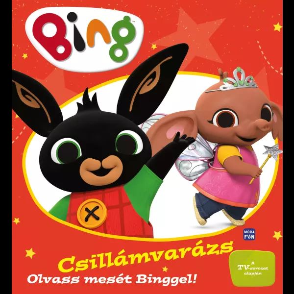 Móra könyvkiadó Bing: Csillámvarázs (9789636035242) (9789636035242)