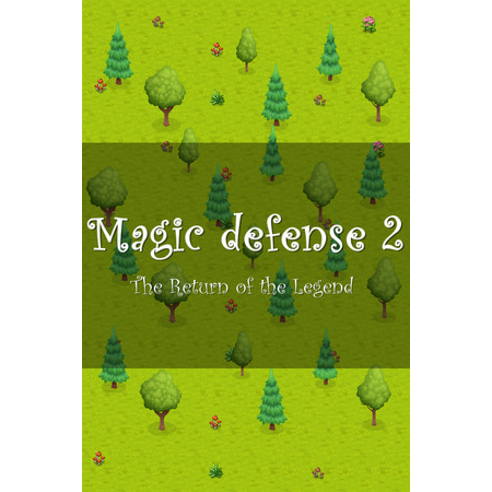 Magic defense 2: The Return of the Legend