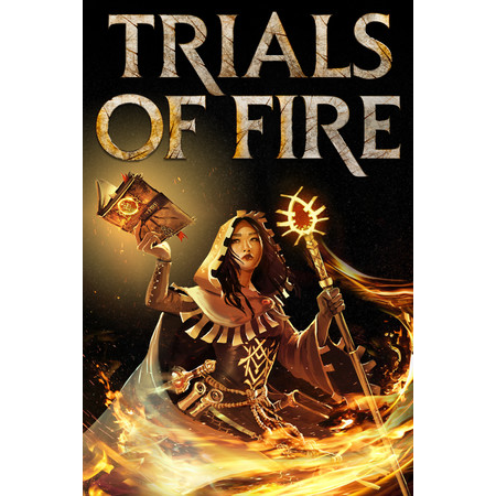 Trials of Fire