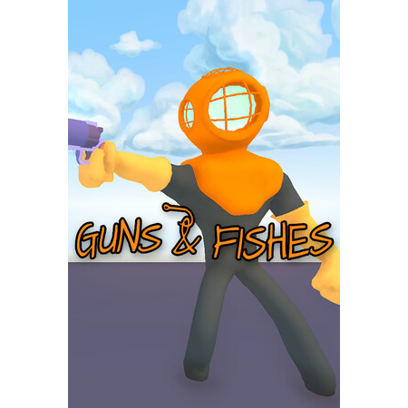 Guns & Fishes