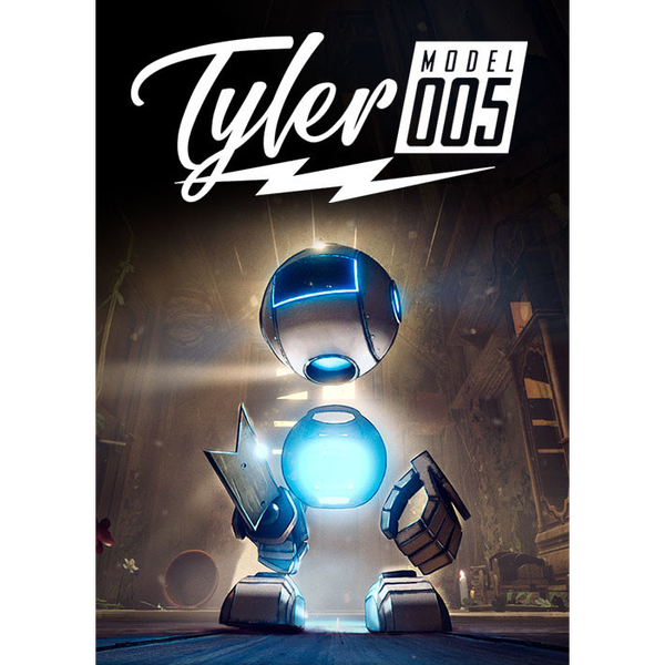 Tyler: Model 005