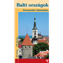 Balti országok: Észtország, Lettország és Litvánia