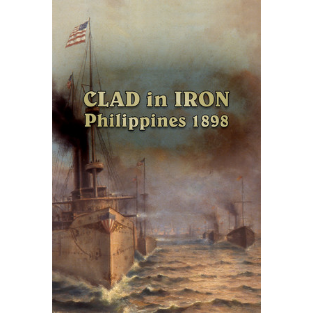 Clad in Iron: Philippines 1898