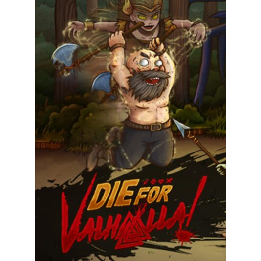 Die for Valhalla!