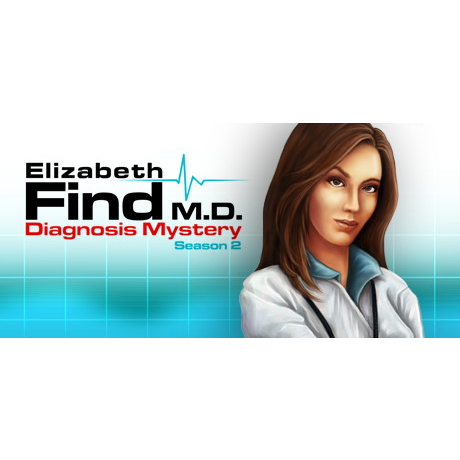 Elizabeth Find M.D. - Diagnosis Mystery - Season 2