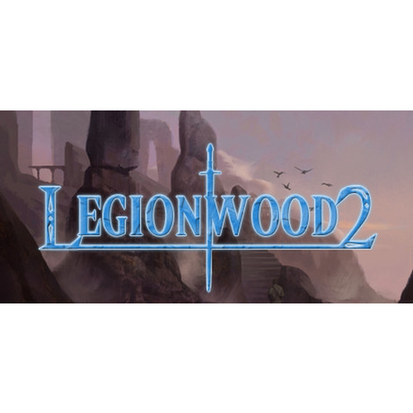 Legionwood 2: Rise of the Eternal's Realm (PC - Steam elektronikus játék licensz)