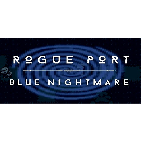 Rogue Port - Blue Nightmare (PC - Steam elektronikus játék licensz)