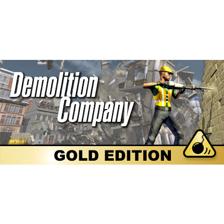 Demolition Company Gold Edition