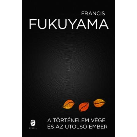 A történelem vége és az utolsó ember (BK24-205230)