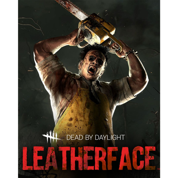 Dead by Daylight - Leatherface