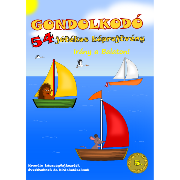 Gondolkodó - 54 játékos képrejtvény - Irány a Balaton!