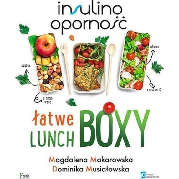 Feeria Insulinooporność. Łatwe lunchboxy w.2