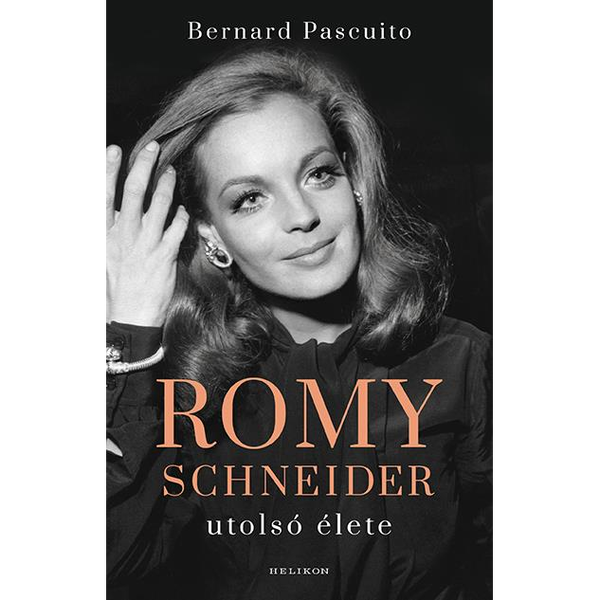 Romy Schneider utolsó élete