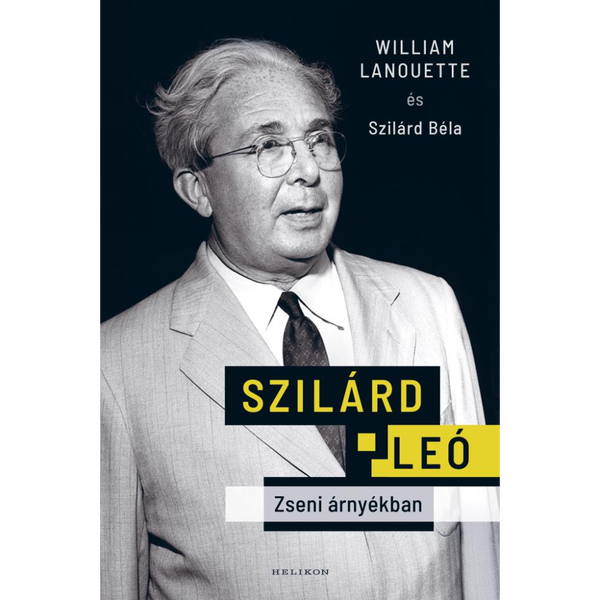 Szilárd Leó - Zseni árnyékban