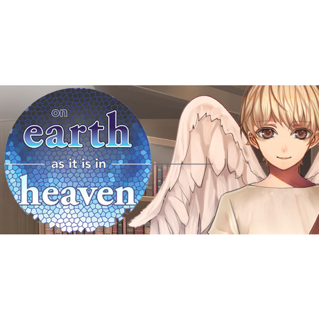 On Earth As It Is In Heaven - A Kinetic Novel (PC - Steam elektronikus játék licensz)