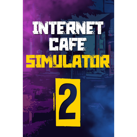 Internet Cafe Simulator 2 (PC - Steam elektronikus játék licensz)