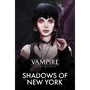 Vampire: The Masquerade - Shadows of New York