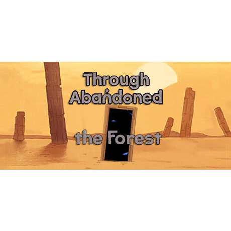 Through Abandoned 2 The Forest
