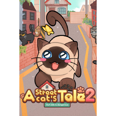A Street Cat's Tale 2: Out side is dangerous
