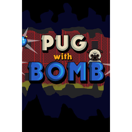 Pug With Bomb (PC - Steam elektronikus játék licensz)