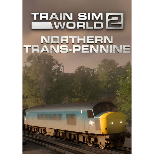 Train Sim World 2 - Northern Trans-Pennine: Manchester - Leeds Route Add-On DLC
