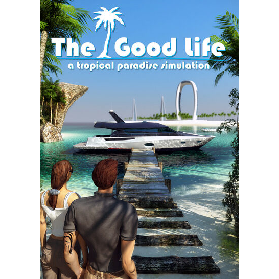 The Good Life a tropical paradise simulation