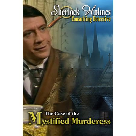 Sherlock Holmes Consulting Detective: The Case of the Mystified Murderess
