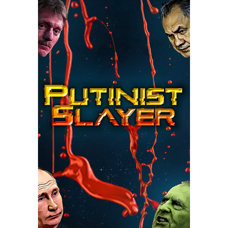 Putinist Slayer