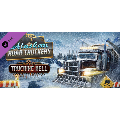 Alaskan Road Truckers: Trucking Hell
