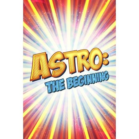 ASTRO: The Beginning