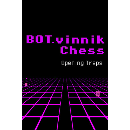 BOT.vinnik Chess: Opening Traps (PC - Steam elektronikus játék licensz)