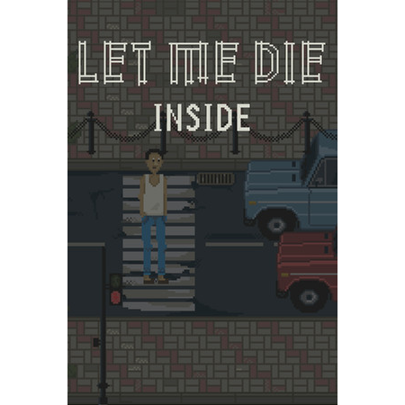 Let Me Die (inside)