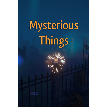 Mysterious Things