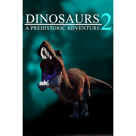 Dinosaurs A Prehistoric Adventure 2